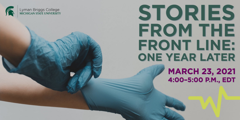Stories from the Front Line: One Year Later graphic flyer. A person dons a rubber glove. 