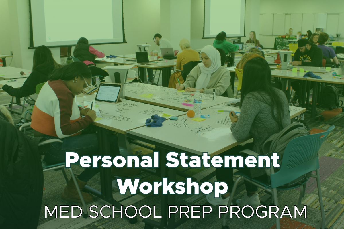 Personal Statement Workshop Med School Prep Program words over an event photo of students working at a table on their respective personal statements