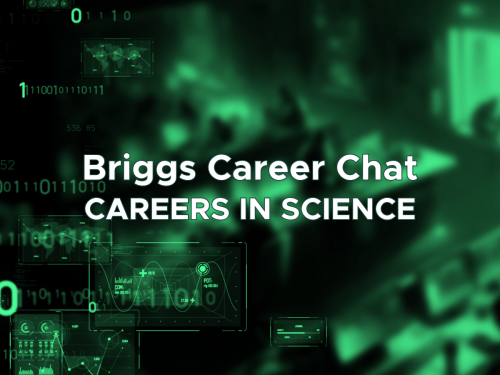 Briggs Career Chat tile: Careers in Science